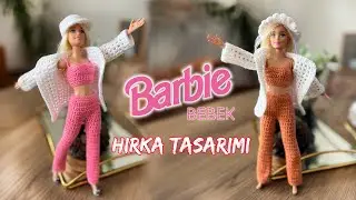 Barbie Bebek Kıyafet (&Ouml;zel B&ouml;l&uuml;m) - Hırka Tasarımı