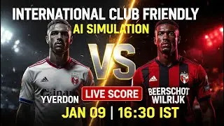 🔴 Yverdon vs Beerschot Wilrijk | AI Simulation | Live Score | F&uacute;tbolStream360