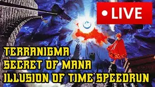 Terranigma, Secret of Mana & Illusion of Time Speedrun LIVE Deutsch