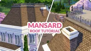 Sims 4 Building Tutorial | Roofing: Mansard Roof with Dormer