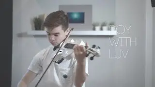 Boy With Luv &mdash; BTS (방탄소년단) ft. Halsey - Cover (Violin)