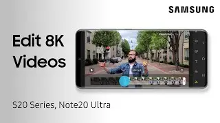 How to edit and customize 8K videos on your Galaxy phone | Samsung US