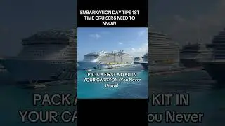 #Embarkatondaytips #firsttimecruiser