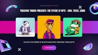 🚀 Treasure Token NFT Launch | Buy & Sell NFTs | The Future of Digital Assets