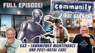 Final Season! 🤣 *COMMUNITY* || Episode 6x2 - Lawnmower Maintenance & Postnatal Care 😂  #reaction