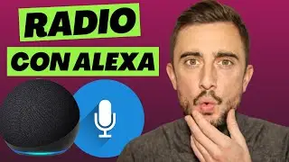 Cómo Escuchar la RADIO con ALEXA (gratis)