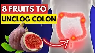 Seniors, Eat These 10 Fruits to Cleanse Your Colon Fast at Home | Senior Health Tips