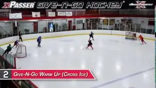 Drill #2   Give No Go Warm Up Cross Ice