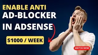 How To Enable Anti Ad Blocker In Adsense To Boost Revenue |english|
