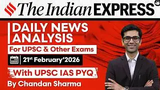 Indian Express Analysis | 21st February 2026 | Government Schemes & Initiatives for UPSC | StudyIQ