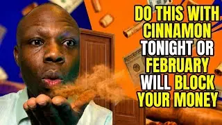 If You Missed the February Cinnamon Ritual, Do This Tonight