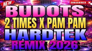 HARD - BUDOTS 2 TIMES X PAM PAM 🕺✨ ( 2026 DISCO HARDTEK REMIX) 