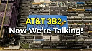 AT&T 3B2 - Now We're Talking
