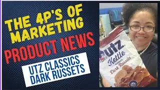 4P's of Marketing - Product News Description - Utz Classics Dark Russets Kettle Chips Product Review
