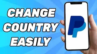 How to Change Country on PayPal Account