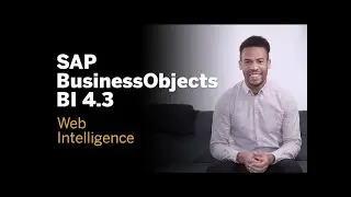 What's New In SAP BusinessObjects BI 4 3   Web Intelligence