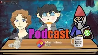 TheMachinimaHub Podcast 