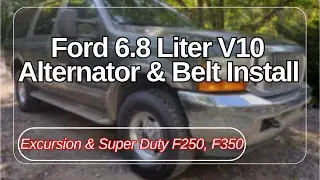 Ford 6.8 Liter V10 Alternator & Belt Install Remove & Replace How to DIY. Excursion, F250, F350