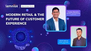 Modern Retail & The Future Of Customer Experience