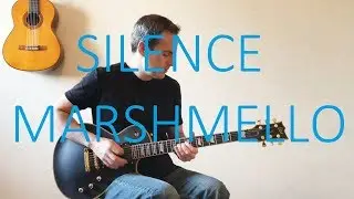 Silence - Electric Guitar Cover (with TABS) - Marshmello ft. Khalid