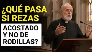 ¿Qué pasa si rezas acostado y no de rodillas?