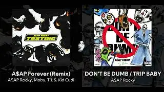A$AP Forever (Remix) but the beat is DON'T BE DUMB