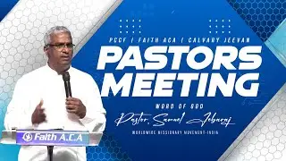 Pastors Meeting | PCCF | Faith ACA | Calvary Jeevan | Pastor. Samuel Jebaraj | January 2023