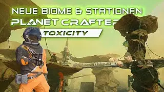 Neue Biome & Stationen im Toxicity DLC Planet Crafter 16