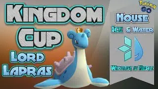 Lord Lapras | Kingdom Cup | Pokemon Go PvP