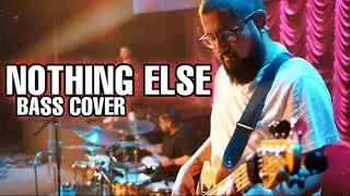 Nothing Else | Bass Cover | Edgar Hernandez