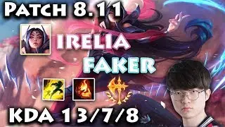 SKT Faker Irelia Vs Taric Patch 8.11 KDA13/7/8