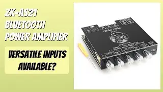 REVIEW (2025): ZK-AS21 Bluetooth Power Amplifier. Features