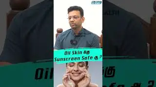 Oil Skin க்கு Sunscreen Safe ஆ? - DR Dinesh Ponraj | Skin Care Routine | Reflect Health Interview