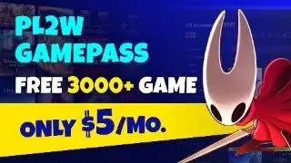 Why Pay More for Games When You Can Pay Less? PL2W GAME PASS for just $5 a month