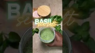 BASIL 🌿 SEA SALT | Manifesting our Homesteading Era #explorepage #shortsfeed #shorts #foodie