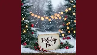 Holiday Fun