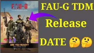 FAUG TDM LAUNCH DATE || TDM NEW UPDATE || FAUG 5V5 TDM RELEASE DATE