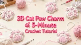 3D Cat Paw Charm 🐾 | Easy 5-Minute Crochet Tutorial