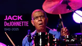 Jack DeJohnette (1942&ndash;2025) &mdash;&nbsp;Tribute to the Legendary Jazz Drummer