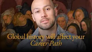 Global history will affect your career path