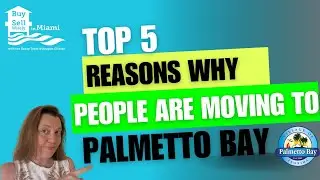Living in Palmetto Bay FL | Top 5 Reasons People Are Moving Here