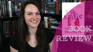 Sadie | Spoiler Free Book Review