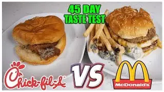Chickfila vs McDonalds 45 Day Old Experiment *TASTE TEST* (DO NOT TRY AT HOME)