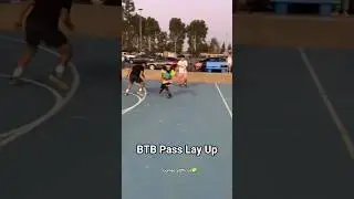 BTB Pass Lay Up #basketball #trending #viralshort #explore