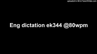Eng dictation ek344 @80wpm