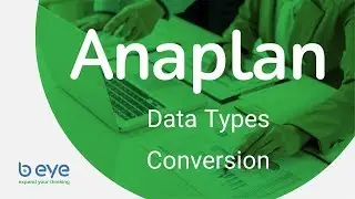 Anaplan Tips & Tricks: Data Types Conversion