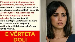 M&euml; akuzuan se isha problematike, por askush nuk e dinte &ccedil;far&euml; duroja nga vjehrra ime.