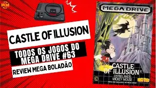 THE BEST MEGA GAME! CASTLE OF ILLUSION - FOR MEGA DRIVE (Review Mega Bolad&atilde;o #63)