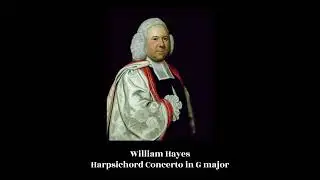 William Hayes - Harpsichord Concerto in G major
