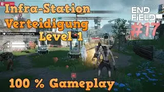 Arknights: Endfield #17: Infra-Station Risk Level 1 - Early Warning Terminal: Defense